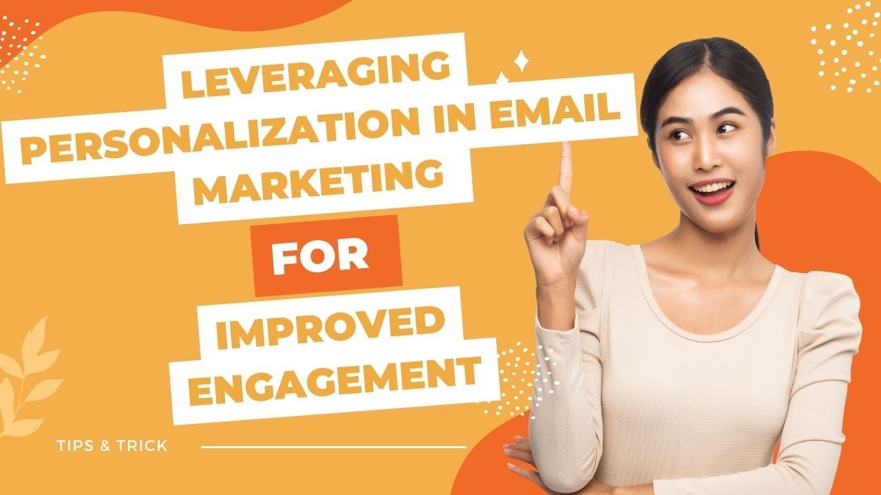 Personalization in email marketing