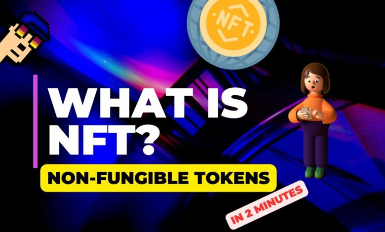 NFTs (Non-Fungible Tokens)